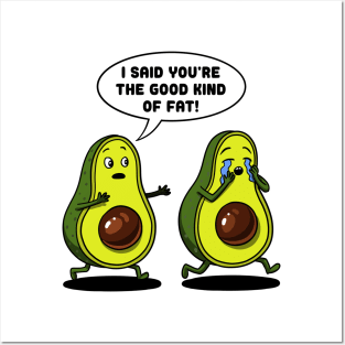 Avocado Good Kind Of Fat Posters and Art